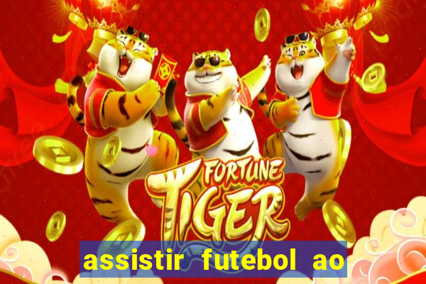 assistir futebol ao vivo multimarcas